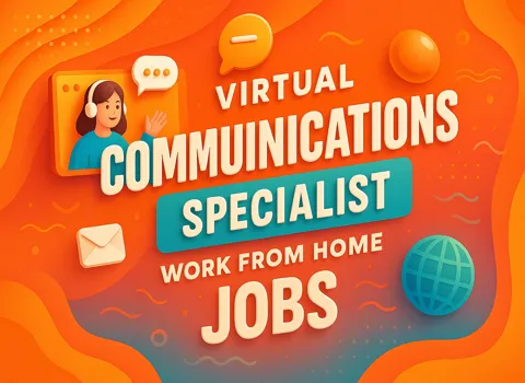 Virtual Communications Specialist Work From Home