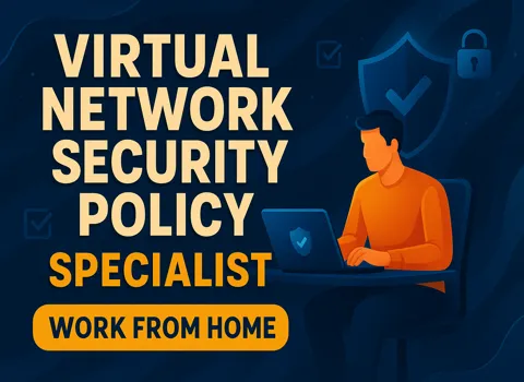 Virtual Network Security Policy Specialist Work From Home