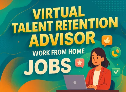 Virtual Talent Retention Advisor Work From Home