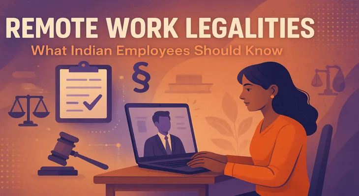 Remote Work Legalities: What Indian Employees Should Know
