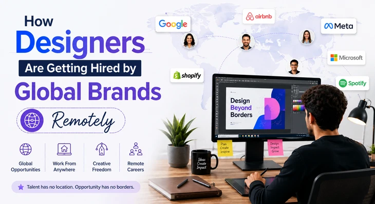 How Designers Are Getting Hired by Global Brands Remotely