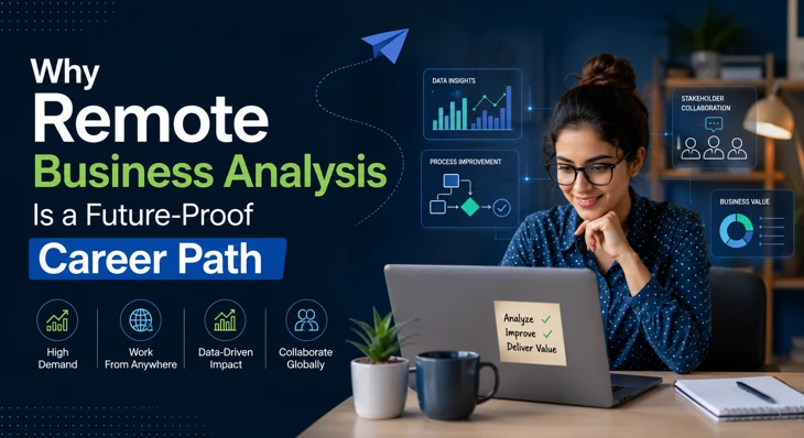 Why Remote Business Analysis Is a Future-Proof Career Path