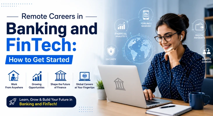 Remote Careers in Banking and FinTech: How to Get Started