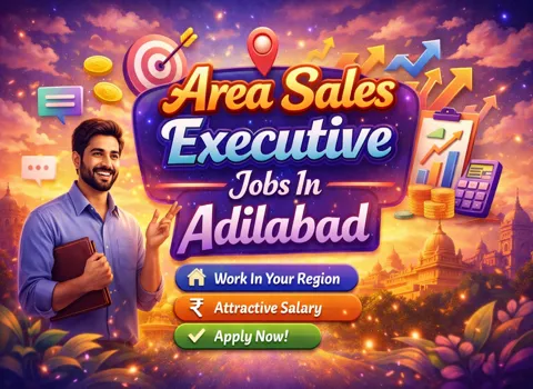 Area Sales Executive Jobs In Adilabad