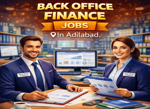 Back Office Finance Jobs In Adilabad