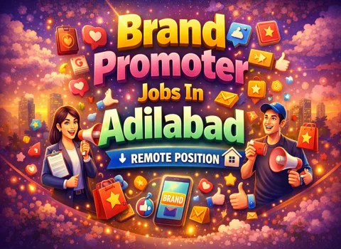 Brand Promoter Jobs In Adilabad