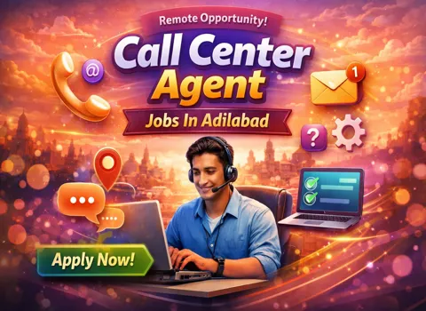 Call Center Agent Jobs In Adilabad