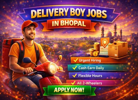 Delivery Boy Jobs in Bhopal