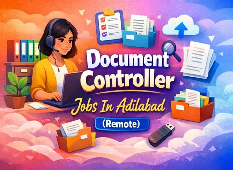 Document Controller Jobs In Adilabad