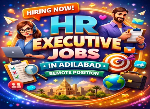 HR Executive Jobs In Adilabad