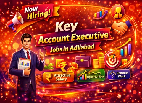 Key Account Executive Jobs In Adilabad