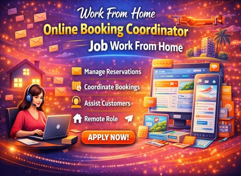 Online Booking Coordinator Job Work From Home