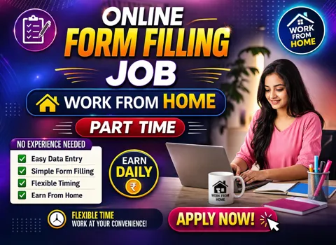 Online Form Filling Job Work From Home Part Time