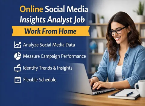 Online Social Media Insights Analyst Job Work From Home
