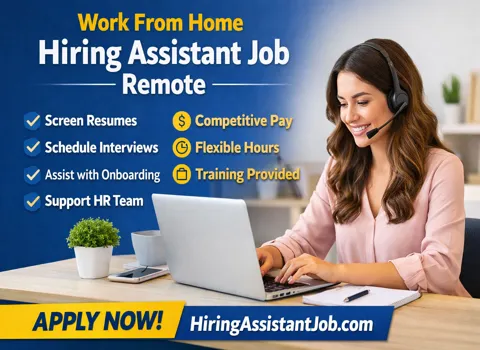 Work From Home Hiring Assistant Job Remote