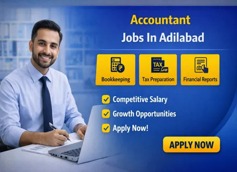 Accountant Jobs In Adilabad