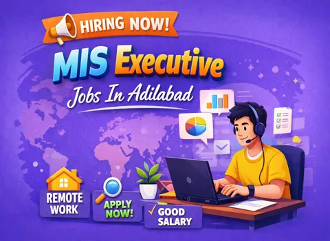 MIS Executive Jobs In Adilabad