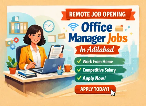 Office Manager Jobs In Adilabad