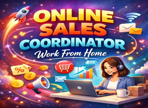 Online Sales Coordinator Job Work From Home
