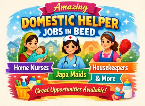 Amazing Domestic Helper Jobs in Beed for Home Nurses, Japa Maids, Housekeepers &amp; More