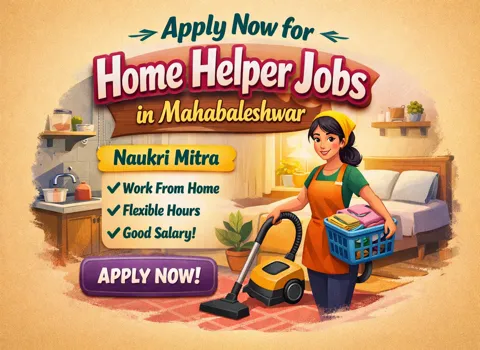 Apply Now for Home Helper Jobs in Mahabaleshwar – Naukri Mitra