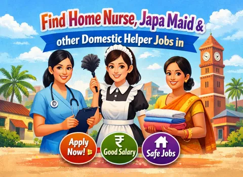 Find Home Nurse, Japa Maid &amp; other Domestic Helper Jobs in Begusarai