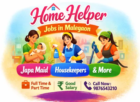 Home Helper Jobs in Malegaon - Japa Maid, Housekeeper &amp; More