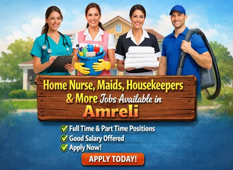 Home Nurse, Maids, Housekeepers &amp; More Jobs Available in Amreli