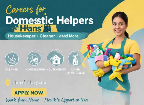 Careers for Domestic Helpers in Hansi - Housekeeper, Cleaner and More
