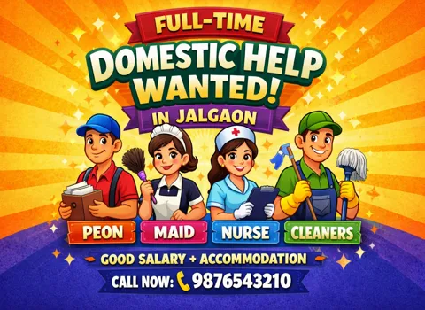 Full-Time Domestic Help Wanted In Jalgaon - Peon, Maid, Nurse &amp; Cleaners