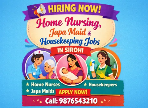 Home Nursing, Japa Maid, and Housekeeping Jobs in Sirohi