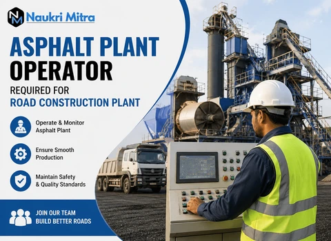 Asphalt Plant Operator Required for Road Construction Plant