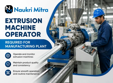 Extrusion Machine Operator Required for Manufacturing Plant