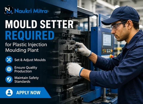 Mould Setter Required for Plastic Injection Moulding Plant