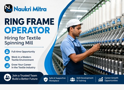 Ring Frame Operator Hiring for Textile Spinning Mill