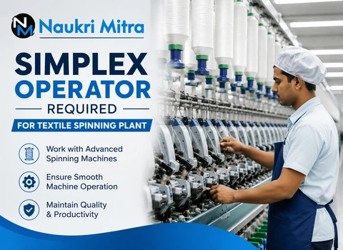 Simplex Operator Required for Textile Spinning Plant