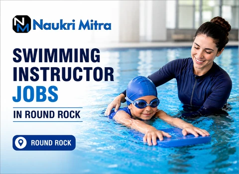 Swimming Instructor Jobs in Round Rock